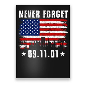 Never Forget September 11 2001 Memorial Day American Flag Poster