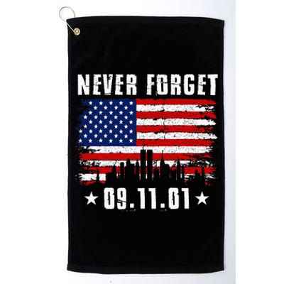 Never Forget September 11 2001 Memorial Day American Flag Platinum Collection Golf Towel