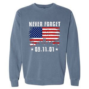 Never Forget September 11 2001 Memorial Day American Flag Garment-Dyed Sweatshirt