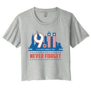 Never Forget September 11 2001 Memorial Day American Flag Women's Crop Top Tee