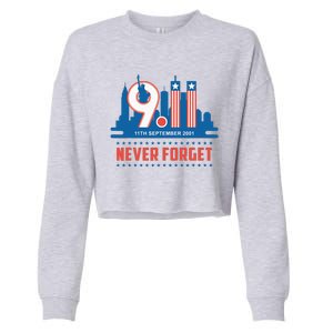 Never Forget September 11 2001 Memorial Day American Flag Cropped Pullover Crew