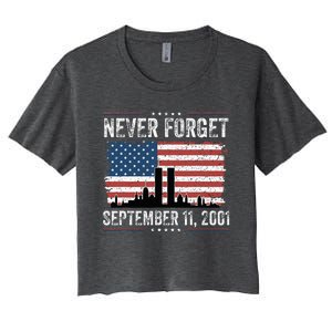 Never Forget September 11 2001 Memorial Day American Flag Women's Crop Top Tee