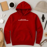Never Forget The Difference You Make Mental Health Hoodie