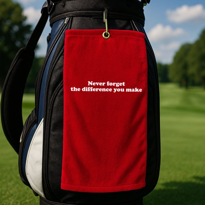 Never Forget The Difference You Make Mental Health Golf Towel
