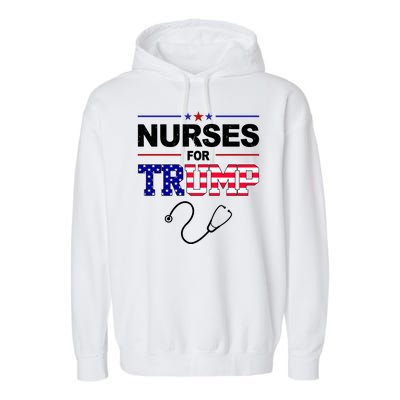 Nurses For Trump Political Election Garment-Dyed Fleece Hoodie