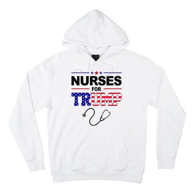 Nurses For Trump Political Election Hoodie