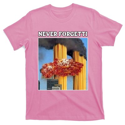 Never Forgetti Tee For Man And Women Never Forgetti T-Shirt