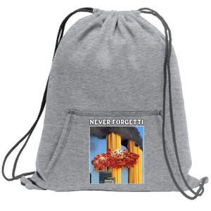 Never Forgetti Tee For Man And Women Never Forgetti Sweatshirt Cinch Pack Bag