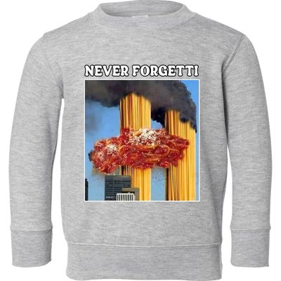 Never Forgetti Tee For Man And Women Never Forgetti Toddler Sweatshirt