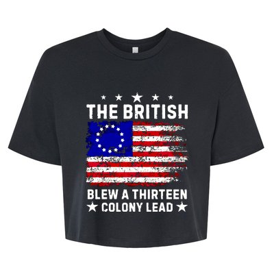 Never Forget The British Blew A Thirteen Colony Lead Bella+Canvas Jersey Crop Tee