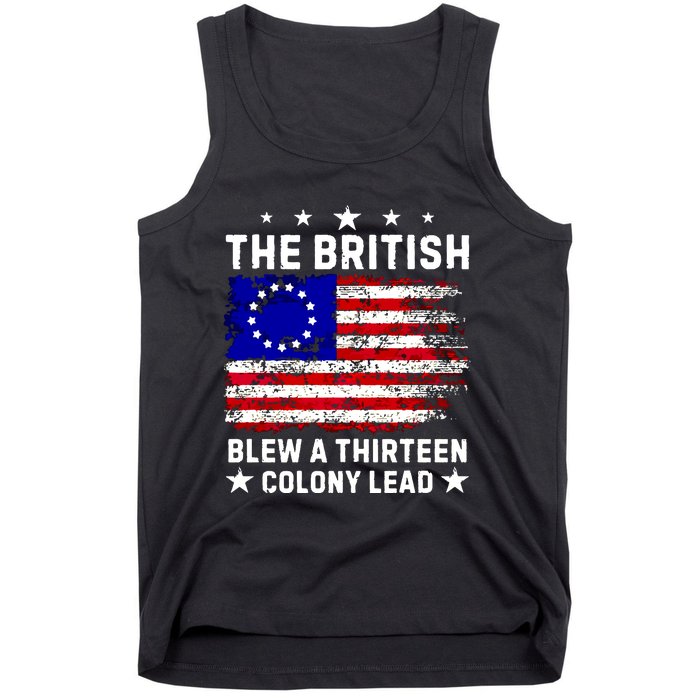 Never Forget The British Blew A Thirteen Colony Lead Tank Top