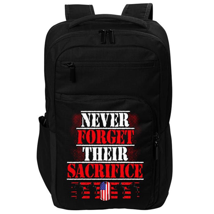 Never Forget Their Sacrifice Veteran Veterans Day Impact Tech Backpack