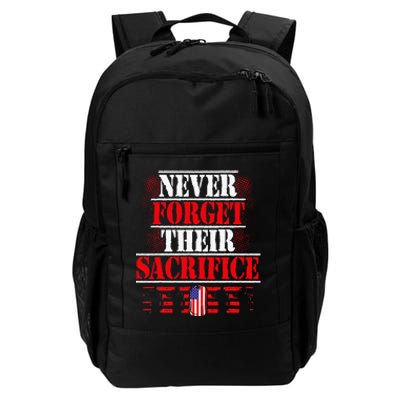 Never Forget Their Sacrifice Veteran Veterans Day Daily Commute Backpack