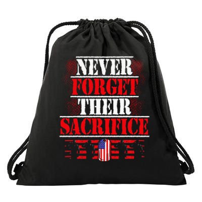 Never Forget Their Sacrifice Veteran Veterans Day Drawstring Bag