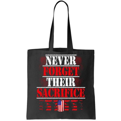 Never Forget Their Sacrifice Veteran Veterans Day Tote Bag