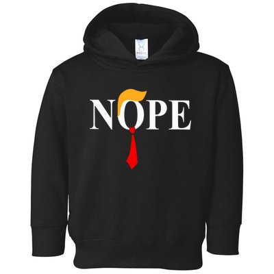 Nope Funny Trump Toddler Hoodie