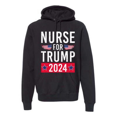 Nurses For Trump 2024 Reelection Trump Republican Usa Flag Premium Hoodie