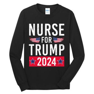 Nurses For Trump 2024 Reelection Trump Republican Usa Flag Tall Long Sleeve T-Shirt