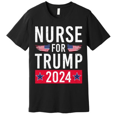 Nurses For Trump 2024 Reelection Trump Republican Usa Flag Premium T-Shirt