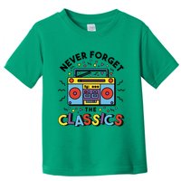 Never Forget The Classics Retro Toddler T-Shirt