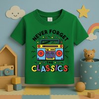 Never Forget The Classics Retro Toddler T-Shirt