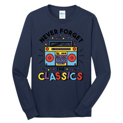 Never Forget The Classics Retro Tall Long Sleeve T-Shirt