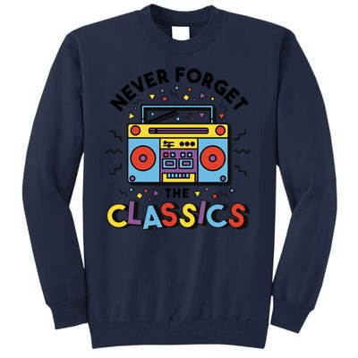 Never Forget The Classics Retro Tall Sweatshirt