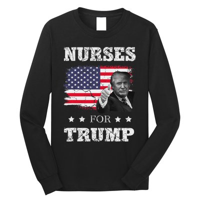 Nurses For Trump 2024 Support Election Long Sleeve Shirt