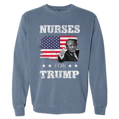 Nurses For Trump 2024 Support Election Garment-Dyed Sweatshirt