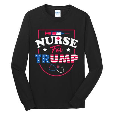 Nurse For Trump Conservative Republican Nurses Support Tall Long Sleeve T-Shirt