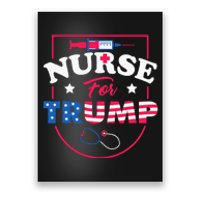 Nurse For Trump Conservative Republican Nurses Support Poster