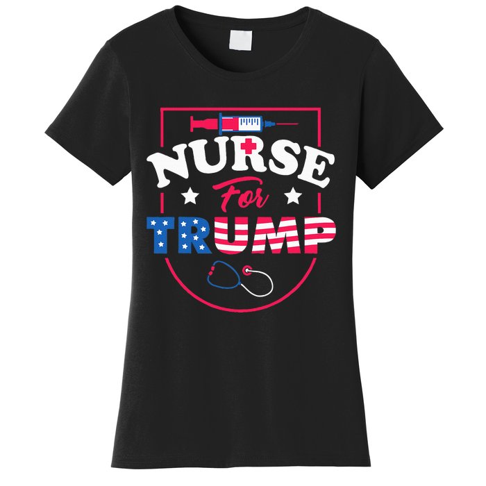 Nurse For Trump Conservative Republican Nurses Support Women's T-Shirt