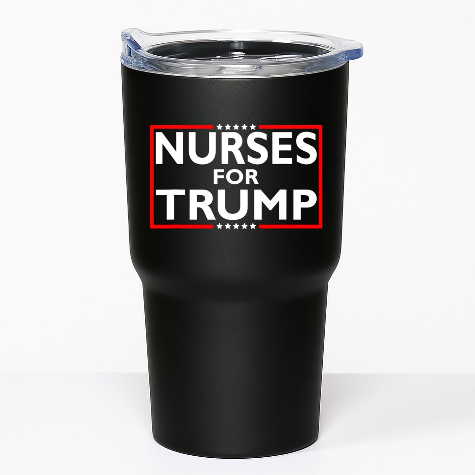 Nurses For Trump President Election 2024 Tumbler