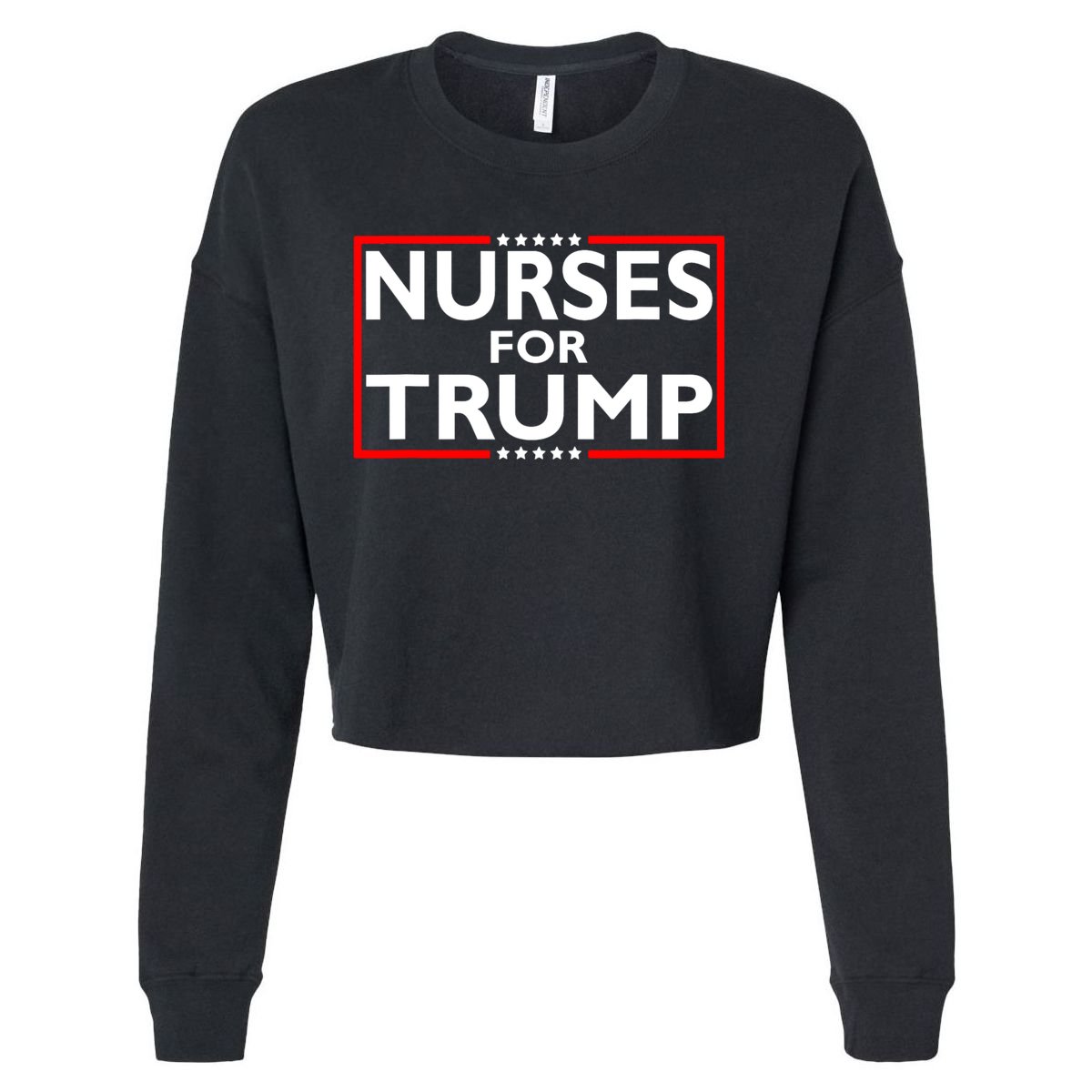 Nurses For Trump President Election 2024 Cropped Pullover Crew