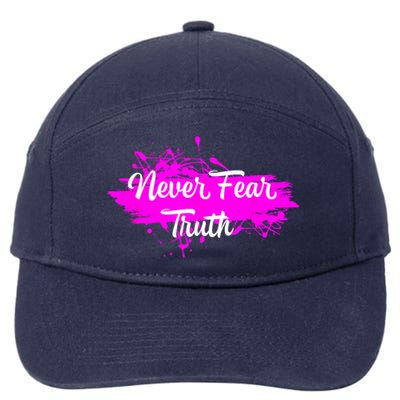 Never Fear Truth Inspirational Motivational Magenta Splash 7-Panel Snapback Hat