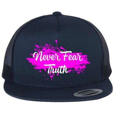 Never Fear Truth Inspirational Motivational Magenta Splash Flat Bill Trucker Hat