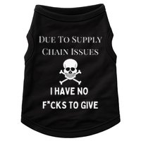No Fucks To Give Due To Supply Chain Issues Zero Fucks Doggie Tank