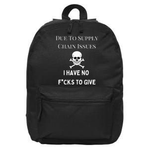 No Fucks To Give Due To Supply Chain Issues Zero Fucks 16 in Basic Backpack