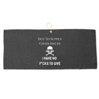 No Fucks To Give Due To Supply Chain Issues Zero Fucks Large Microfiber Waffle Golf Towel