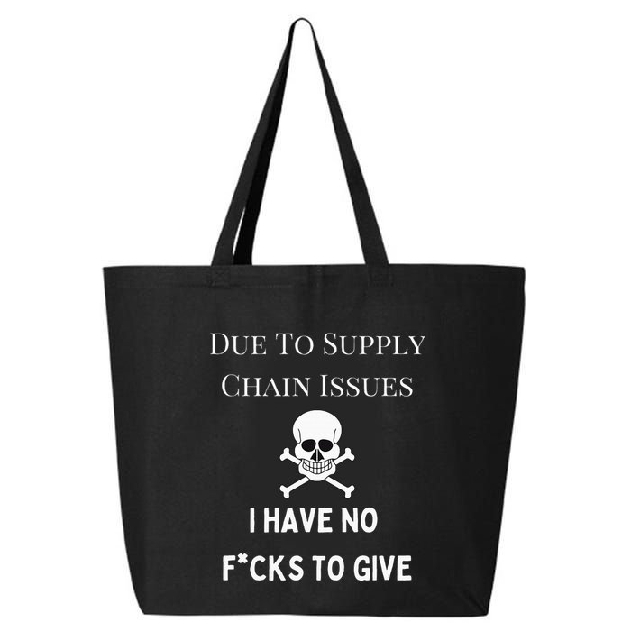 No Fucks To Give Due To Supply Chain Issues Zero Fucks 25L Jumbo Tote