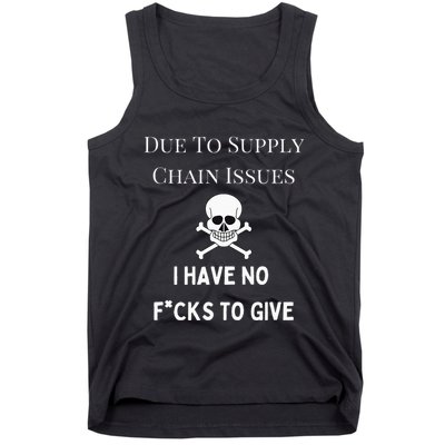 No Fucks To Give Due To Supply Chain Issues Zero Fucks Tank Top