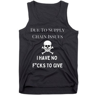 No Fucks To Give Due To Supply Chain Issues Zero Fucks Tank Top