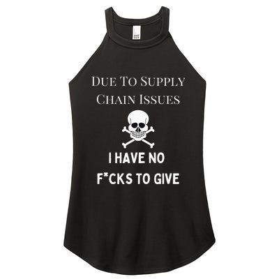 No Fucks To Give Due To Supply Chain Issues Zero Fucks Women's Perfect Tri Rocker Tank