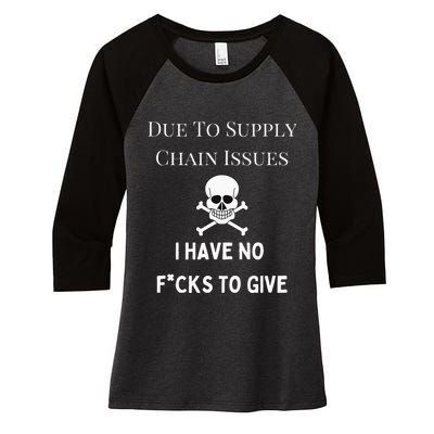 No Fucks To Give Due To Supply Chain Issues Zero Fucks Women's Tri-Blend 3/4-Sleeve Raglan Shirt