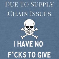 No Fucks To Give Due To Supply Chain Issues Zero Fucks Garment-Dyed Sweatshirt