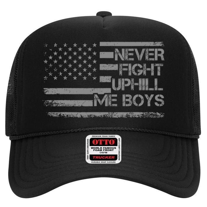 Never Fight Uphill Me Boy Funny Trump 2024 High Crown Mesh Back Trucker Hat