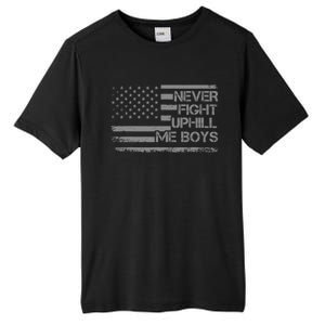 Never Fight Uphill Me Boy Funny Trump 2024 Tall Fusion ChromaSoft Performance T-Shirt