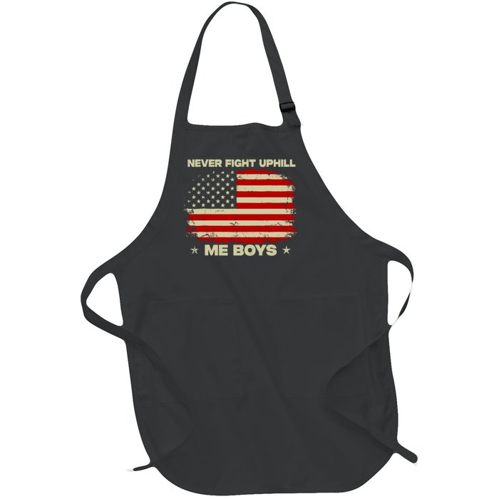 Never Fight Uphill Me Boy Funny Trump 2024 Full-Length Apron With Pockets