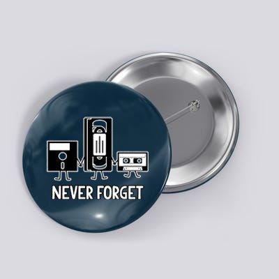 Never Forget Vintage Floppy Disk Vhs Tape 90s 80s Cassette Button