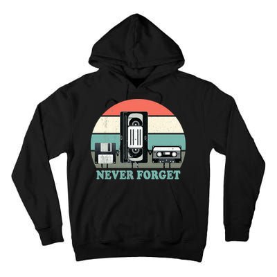 Never Forget VHS, Cassette, Floppy Disc Old School Retro Tall Hoodie